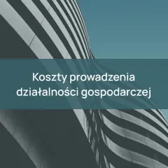 Koszty prowadzenia działalności gospodarczej w Polsce – analiza nowoczesnego budynku.