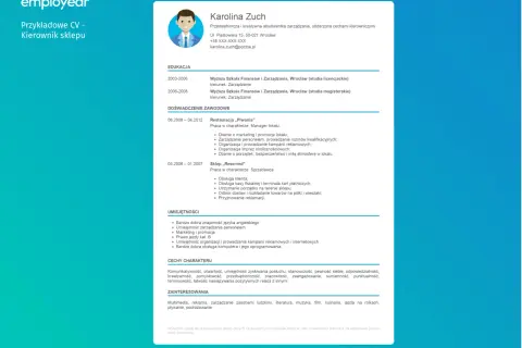 Wzór CV kierownika sklepu: doświadczenie w zarządzaniu personelem, marketingu i promocji, obsłudze klienta.