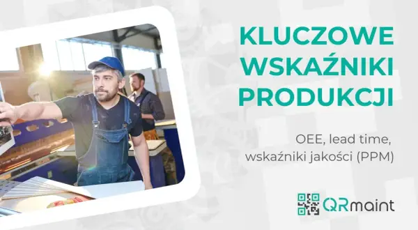 Pracownicy w warsztacie analizują kluczowe wskaźniki produkcji, takie jak OEE, lead time i wskaźniki jakościowe (PPM).