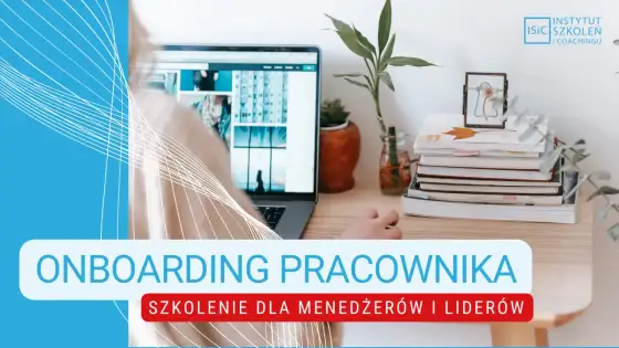 Onboarding nowego pracownika - jak przygotować dobry start w zespole