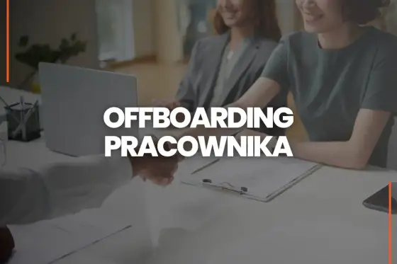 Offboarding pracownika bez chaosu - praktyczny przewodnik